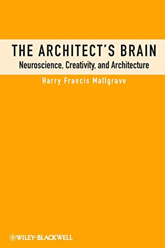 Stock image for The Architect's Brain: Neuroscience, Creativity, and Architecture for sale by HPB-Red