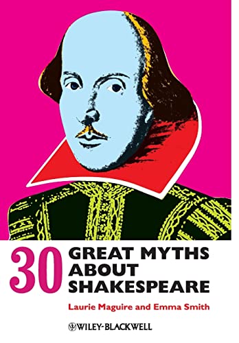 9780470658505: 30 Great Myths about Shakespeare