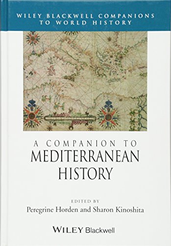 Stock image for A Companion to Mediterranean History (Wiley Blackwell Companions to World History) for sale by Brook Bookstore