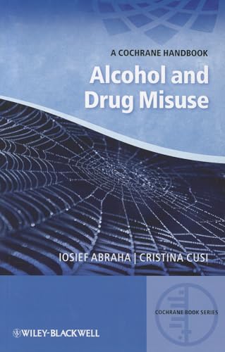 Stock image for Alcohol and Drug Misuse - a Cochrane Handbook (CBS- Cochrane Book Series) for sale by Chiron Media