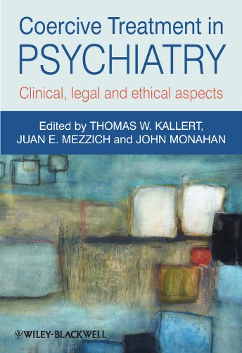 Imagen de archivo de Coercive Treatment in Psychiatry: Clinical, Legal and Ethical Aspects a la venta por ZBK Books