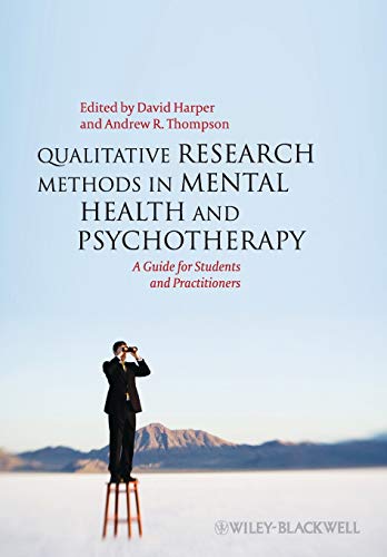 

Qualitative Research Methods in Mental Health and Psychotherapy: A Guide for Students and Practitioners
