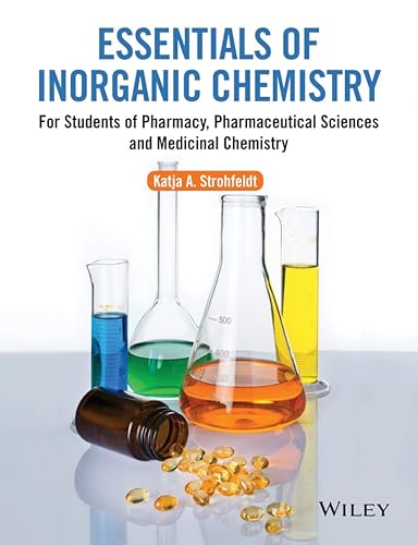 Stock image for Essentials of Inorganic Chemistry: For Students of Pharmacy, Pharmaceutical Sciences and Medicinal Chemistry for sale by WorldofBooks