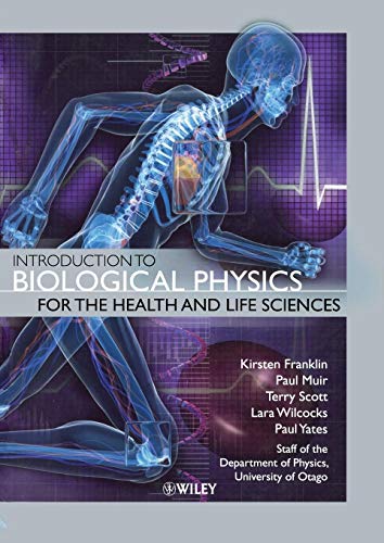 9780470665930: Introduction to Biological Physics for the Health and Life Sciences