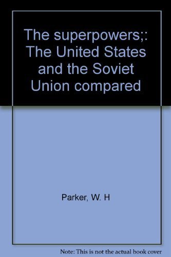 Beispielbild fr The superpowers;: The United States and the Soviet Union compared zum Verkauf von Buchpark