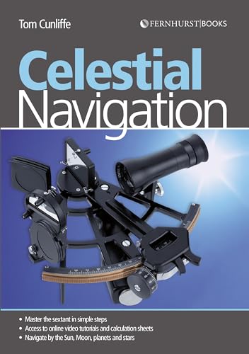 9780470666333: Celestial Navigation: Learn How to Master One of the Oldest Mariner's Arts
