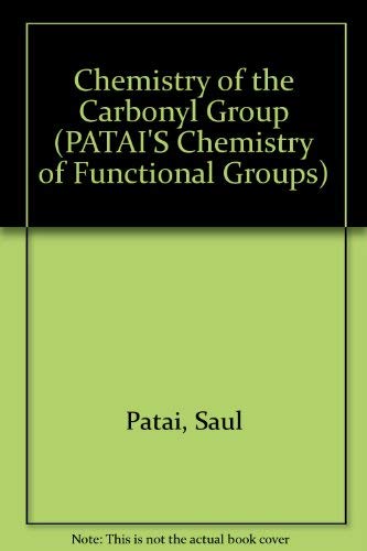 Patai Chemsitry of Functional Groups Chemistry of Carbonyl Groups