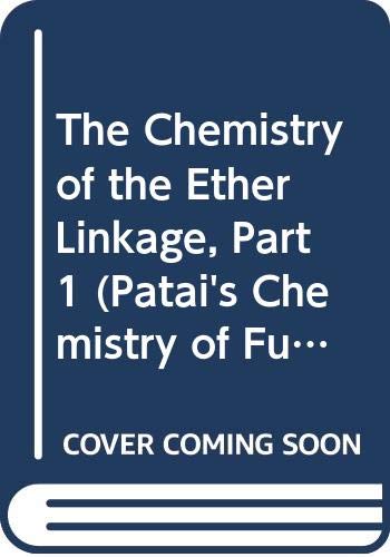 9780470669358: Chemistry of the Ether Linkage