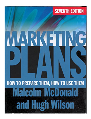 Imagen de archivo de Marketing Plans : How to Prepare Them, How to Use Them a la venta por Better World Books