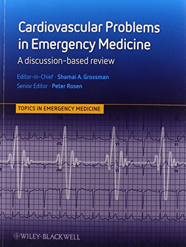 Beispielbild fr Cardiovascular Problems in Emergency Medicine : A Discussion-Based Review zum Verkauf von Better World Books Ltd