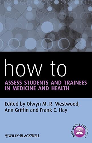 Beispielbild fr How to Assess Students and Trainees in Medicine and Health zum Verkauf von Better World Books Ltd