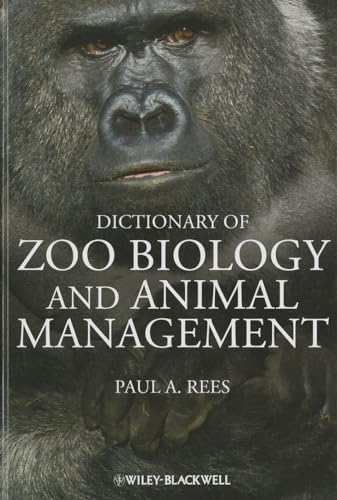 9780470671481: Dictionary of Zoo Biology and Animal Management