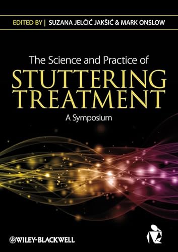 Beispielbild fr The Science and Practice of Stuttering Treatment zum Verkauf von Blackwell's