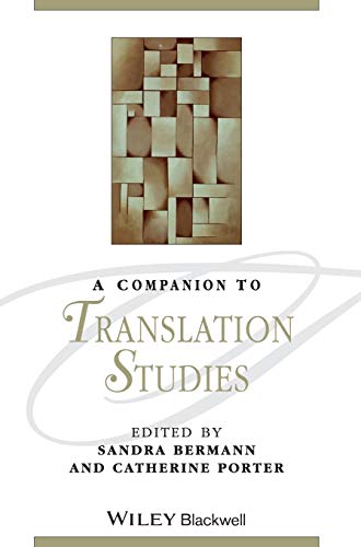 Stock image for A Companion to Translation Studies (Blackwell Companions to Literature and Culture) for sale by Brook Bookstore