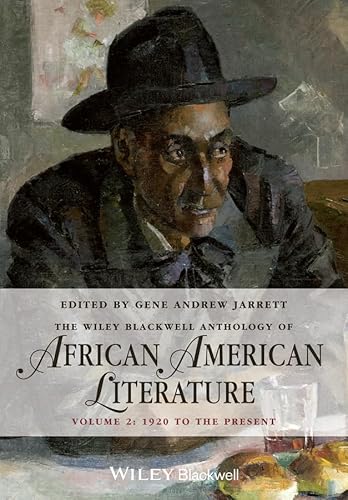 Stock image for The Wiley Blackwell Anthology of African American Literature, Volume 2 : 1920 to the Present for sale by Better World Books