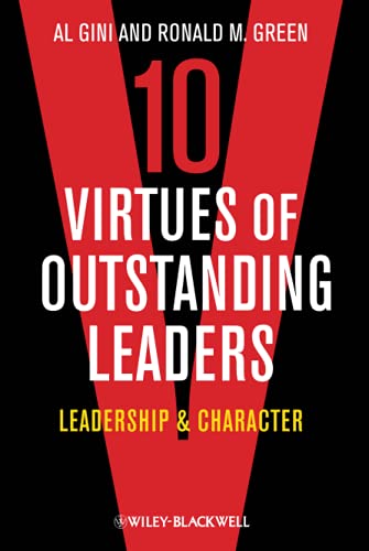10 Virtues of Outstanding Leaders: Leadership and Character (9780470672303) by Gini