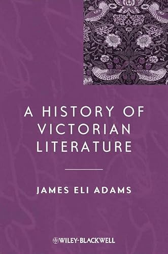 Imagen de archivo de A History of Victorian Literature (Blackwell History of Literature) a la venta por Chiron Media