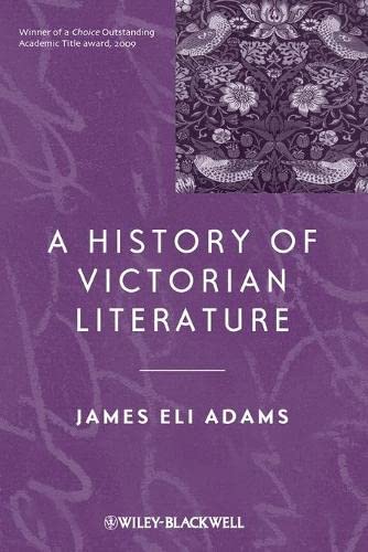 9780470672396: A History of Victorian Literature (Blackwell History of Literature)