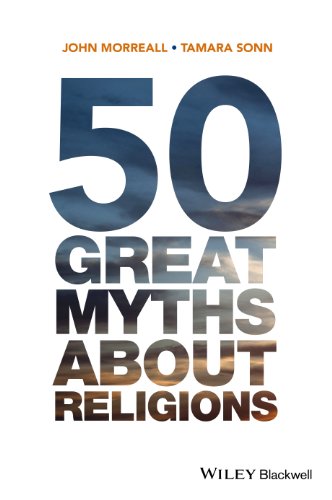 Stock image for 50 Great Myths about Religions for sale by Better World Books