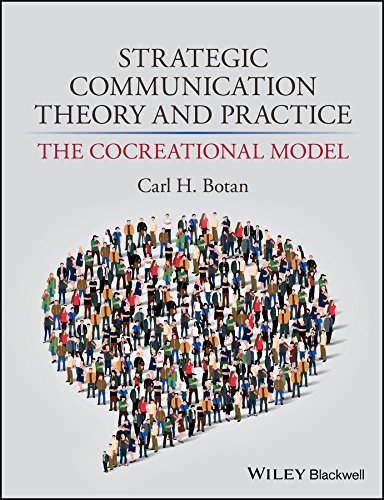 Beispielbild fr Strategic Communication Theory and Practice: The Cocreational Model zum Verkauf von WorldofBooks