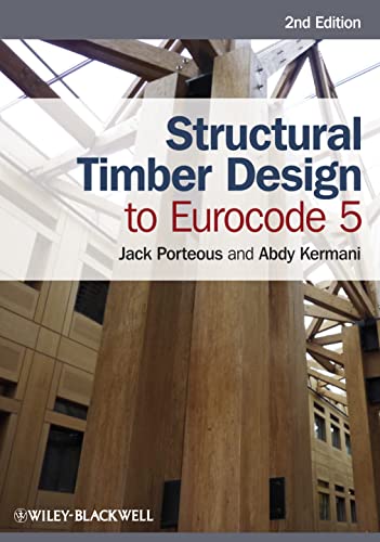 Structural Timber Design to Eurocode 5 (9780470675007) by Porteous, Jack; Kermani, Abdy