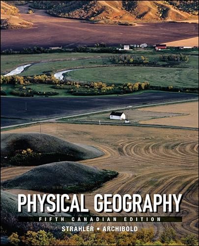 Beispielbild fr Physical Geography : Science and Systems of the Human Environment zum Verkauf von Better World Books