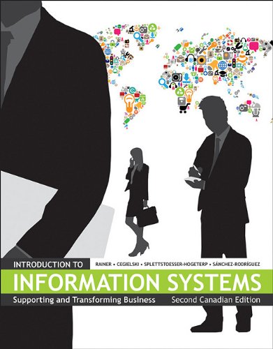 Stock image for Introduction to Information Systems: Supporting and Transforming Business Second Canadian Edition for sale by Irish Booksellers