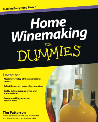 Home Winemaking For Dummies - Patterson, Tim