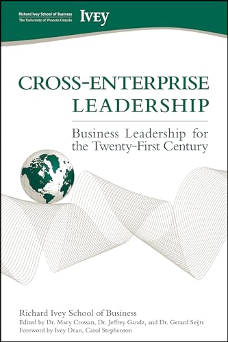 Cross-Enterprise Leadership: Business Leadership for the Twenty-First Century (9780470679401) by Richard Ivey School Of Business, The; Stephenson, Carol