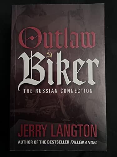 Stock image for Outlaw Biker : The Russian Connection for sale by Better World Books