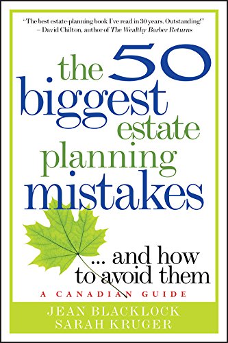 9780470681626: The 50 Biggest Estate Planning Mistakes...and How to Avoid Them (Canadian Guides)