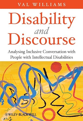 Disability and Discourse: Analysing Inclusive Conversation with People with Intellectual Disabilities (9780470682678) by Williams, Val