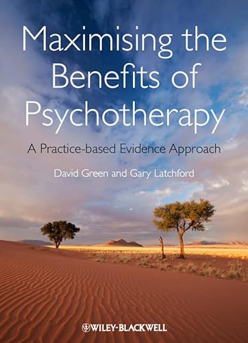 Stock image for Maximising the Benefits of Psychotherapy: A Practice-based Evidence Approach for sale by HPB-Red