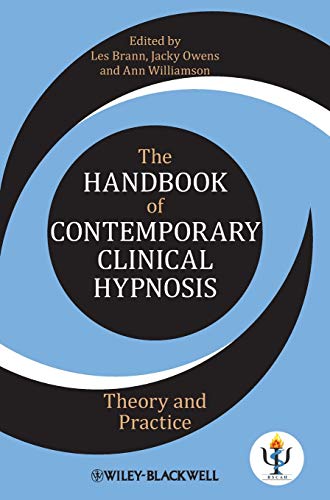 9780470683675: The Handbook of Contemporary Clinical Hypnosis: Theory and Practice