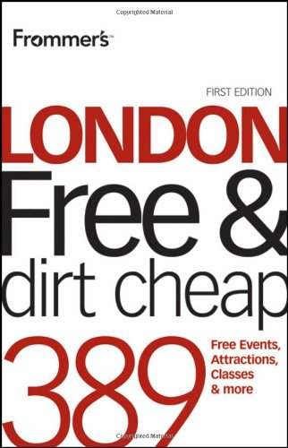 Beispielbild fr Frommer?sTMLondon Free and Dirt Cheap (Frommer?s Free & Dirt Cheap) zum Verkauf von WorldofBooks