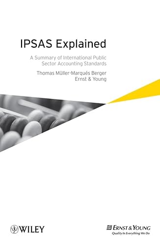 Imagen de archivo de IPSAS Explained : A Summary of International Public Sector Accounting Standards a la venta por Better World Books