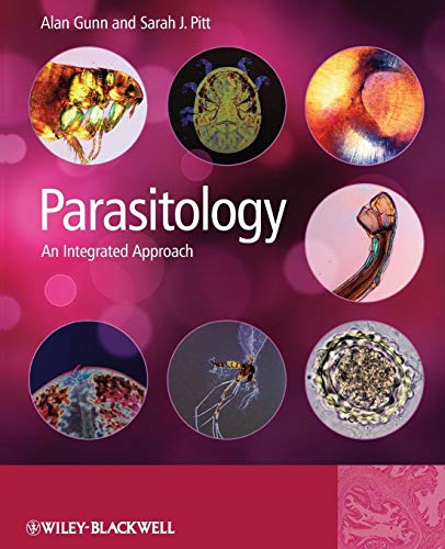Parasitology: An Integrated Approach (9780470684238) by Gunn, Alan; Pitt, Sarah J.