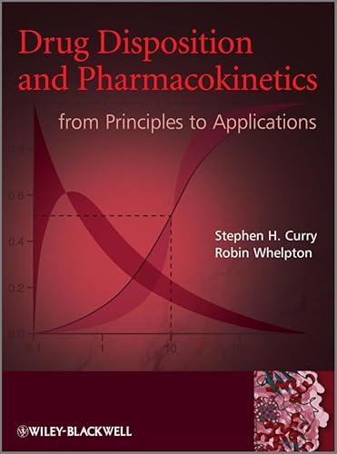 Stock image for Drug Disposition and Pharmacokinetics: From Principles to Applications for sale by WorldofBooks