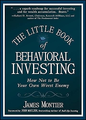 Stock image for The Little Book of Behavioral Investing: How not to be your own worst enemy for sale by SecondSale