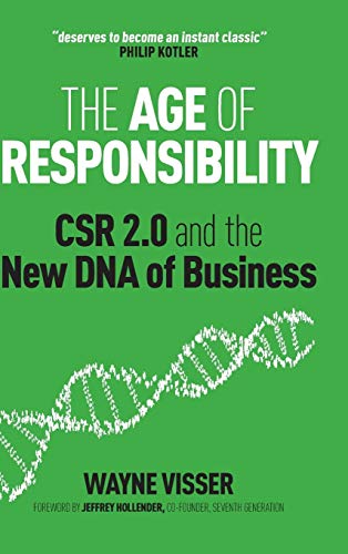 Beispielbild fr The Age of Responsibility: CSR 2.0 and the New DNA of Business zum Verkauf von One Planet Books