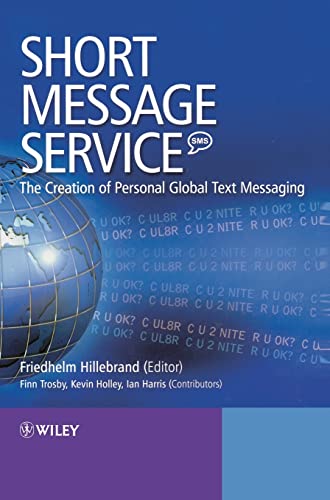 Stock image for Short Message Service (Sms): The Creation of Personal Global Text Messaging for sale by ThriftBooks-Atlanta