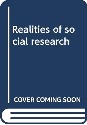 Stock image for Realities of Social Research for sale by Better World Books