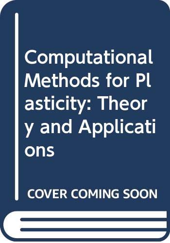 9780470694626: Computational Methods for Plasticity: Theory and Applications