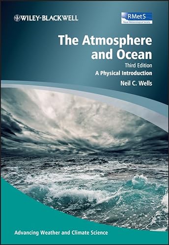 9780470694688: The Atmosphere and Ocean: A Physical Introduction (Advancing Weather and Climate Science)