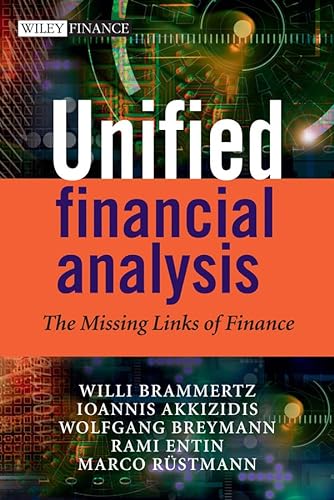 Stock image for Unified Financial Analysis: the missing links of finance (Wiley Finance Series) Brammertz, Willi; Akkizidis, Ioannis; Breymann, Wolfgang; Entin, Rami and Rustmann, Marco for sale by online-buch-de