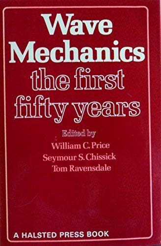 Stock image for Wave Mechanics the First Fifty Years for sale by Better World Books