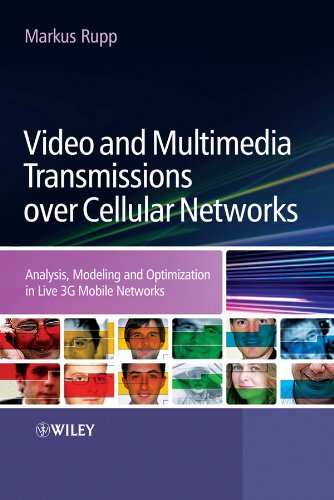 Beispielbild fr Video and Multimedia Transmissions Over Cellular Networks: Analysis, Modelling and Optimization in Live 3G Mobile Communications zum Verkauf von Anybook.com