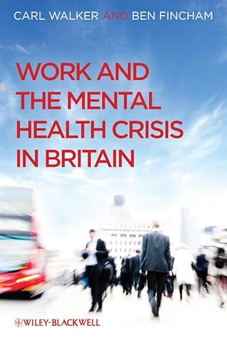 Imagen de archivo de Work and the Mental Health Crisis in Britain a la venta por Harry Righton