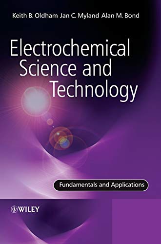 Beispielbild fr Electrochemical Science and Technology: Fundamentals and Applications zum Verkauf von Ria Christie Collections