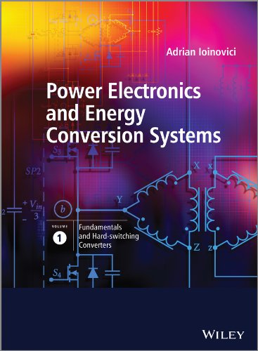 9780470710999: Power Electronics and Energy Conversion Systems: Fundamentals and Hard–switching Converters